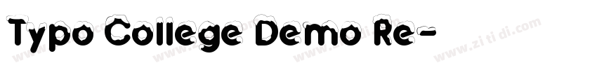 Typo College Demo Re字体转换 Typo College Demo Re字体转换